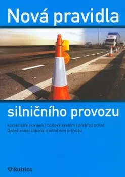 Nová pravidla silničního provozu - Kolektiv autorů