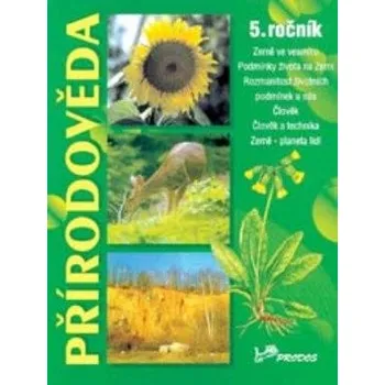 Přírodověda Přírodověda 5. ročník - Jaroslav Jurčák
