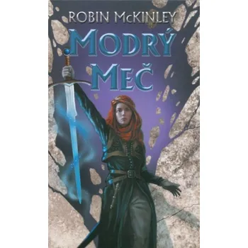 Modrý meč - Robin McKinley