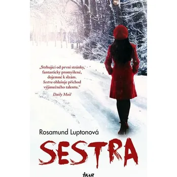 Kniha Sestra - Rosamund Luptonová