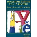 Opakujeme češtinu ve 3.– 5. ročníku -…