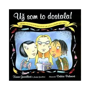 Už som to dostala! - Karen Gravelle