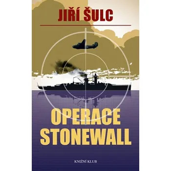 Operace Stonewall - Jiří Šulc