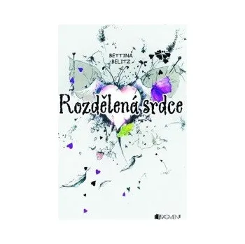 Rozdělená srdce - Bettina Belitzová