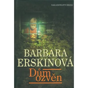 Dům ozvěn - Barbara Erskinová Dům ozvěn - Barbara Erskinová