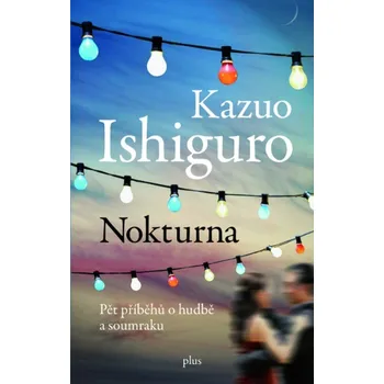 Nokturna - Kazuo Ishiguro