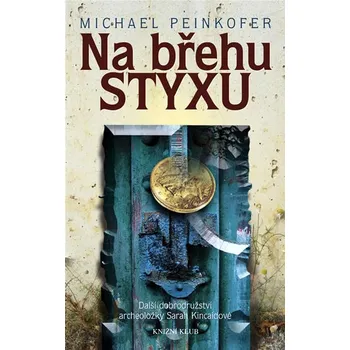 Na břehu Styxu - Michael Peinkofer