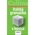 Italský jazyk Italská gramatika v kostce