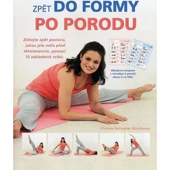 Zpět do formy po porodu - Chrissie Gallagher-Mundyová