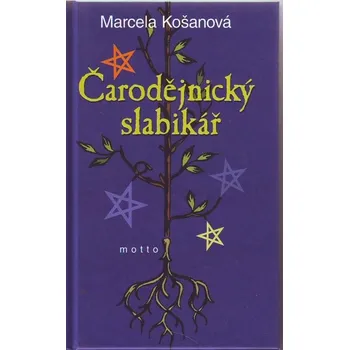 Čarodějnický slabikář - Marcela Košanová