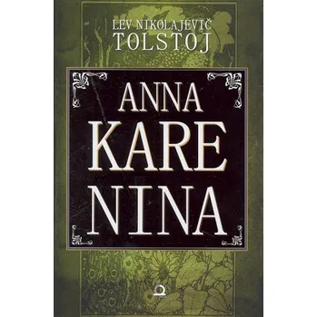 Anna Karenina - Lev Nikolajevič Tolstoj (2012, pevná)