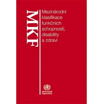 Mezinárodní klasifikace funkčních schopností, disability a zdraví