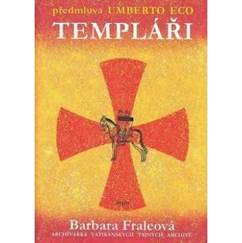 Templáři - Barbora Fraleová
