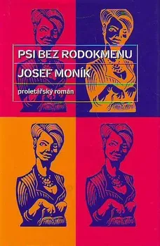 Psi bez rodokmenu - Josef Moník