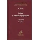 Zákon o soudních poplatcích: Komentář -…