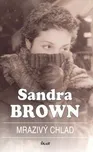 Mrazivý chlad - Sandra Brown