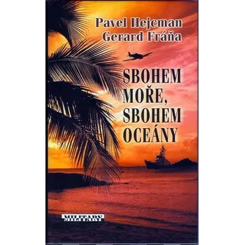 Sbohem moře, sbohem oceány - Pavel Hejcman