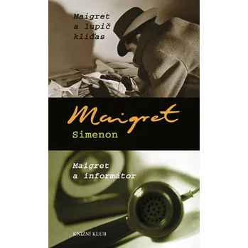 Maigret a lupič kliďas Maigret a informátor - Georges Simenon