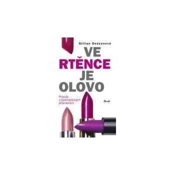 Ve rtěnce je olovo - Gillian Deaconová