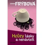 Hrůzy lásky a nenávisti - Zdena Frýbová