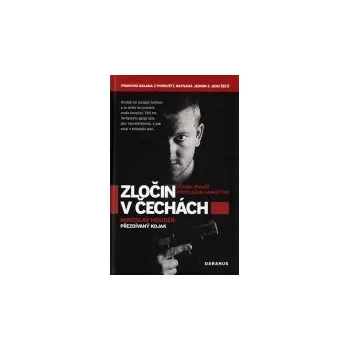 Zločin v Čechách - Miroslav Houdek Zločin v Čechách - Miroslav Houdek