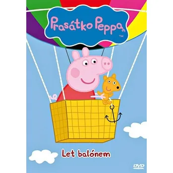 Seriál DVD Prasátko Peppa: Let balónem (2009)