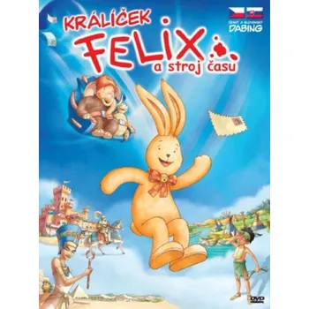 DVD film DVD Králíček Felix a stroj času (2006)