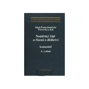 Notářský řád a řízení o dědictví komentář - Petr Bílek