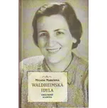 Waldheimská idyla - Milada Marešová