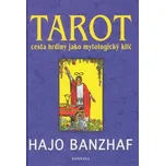 Tarot: Cesta hrdiny jako mytologický…