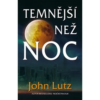 Temnější než noc - John Lutz