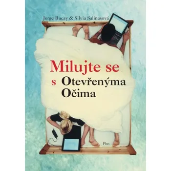 Milujte se s otevřenýma očima - Silvie Salinasová, Jorge Bucay