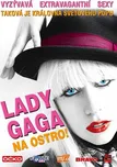 DVD Lady Gaga: Na ostro! (2012)