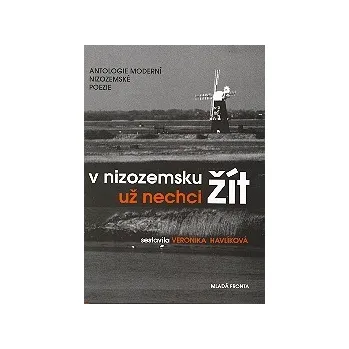 Poezie V Nizozemsku už nechci žít - Veronika Havlíková