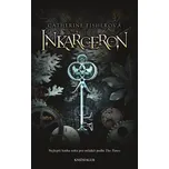 Inkarceron - Catherine Fisherová