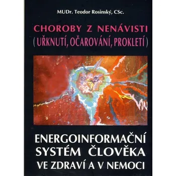 Choroby z nenávisti: Uřknutí, Očarování, Prokletí - Teodor Rosinský