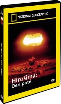 DVD film DVD National Geographic: Hirošima - den poté (2010)
