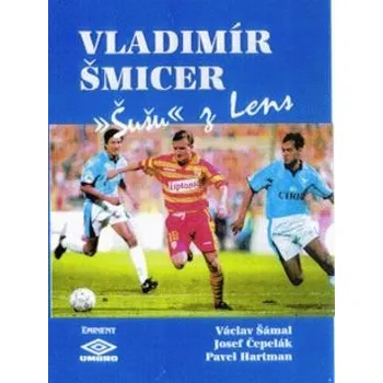 Literární biografie Šušu z Lens - Vladimír Šmicer