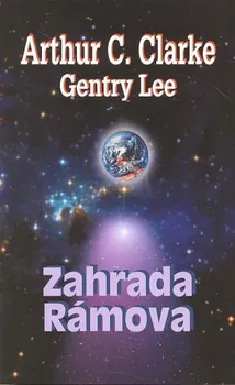 Zahrada Rámova - Arthur C. Clarke