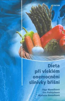 Dieta při vleklém onemocnění slinivky břišní - Olga Marečková