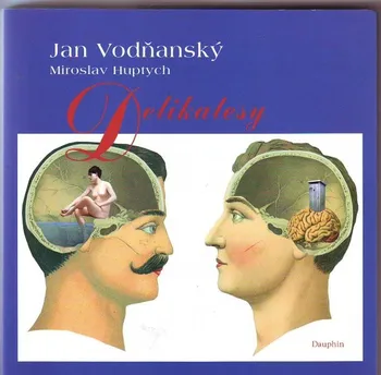 Poezie Delikatesy - Jan Vodňanský, Miroslav Huptych
