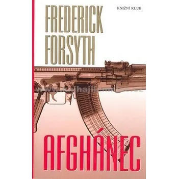 Afghánec - Frederick Forsyth
