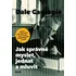Jak správně myslet, jednat a mluvit - Dale Carnegie