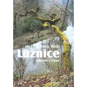 Lužnice - Zdeněk Šmíd