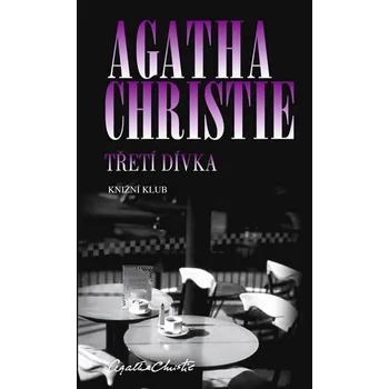 Třetí dívka - Agatha Christie