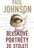 Literární biografie Bleskové portréty 20. století - Paul Johnson