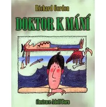 Doktor k mání - Richard Gordon, Adolf Born