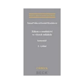 Zákon o soudnictví ve věcech mládeže: komentář - Pavel Šámal Zákon o soudnictví ve věcech mládeže: komentář - Pavel Šámal