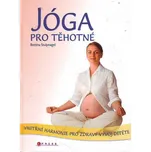 Jóga pro těhotné - Bettina Stulpnagel