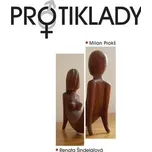 Protiklady - Renata Šindelářová, Milan…